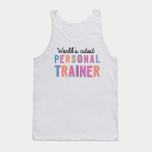 Personal Trainer Gifts | World's cutest Personal Trainer Tank Top